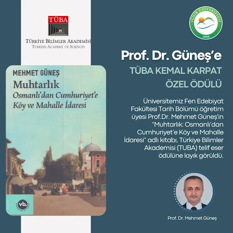 Iğdır Üniversitesi Öğretim Üyesi Prof. Dr. Mehmet Güneş’in eseri TUBA telif eser ödülüne layık görüldü
