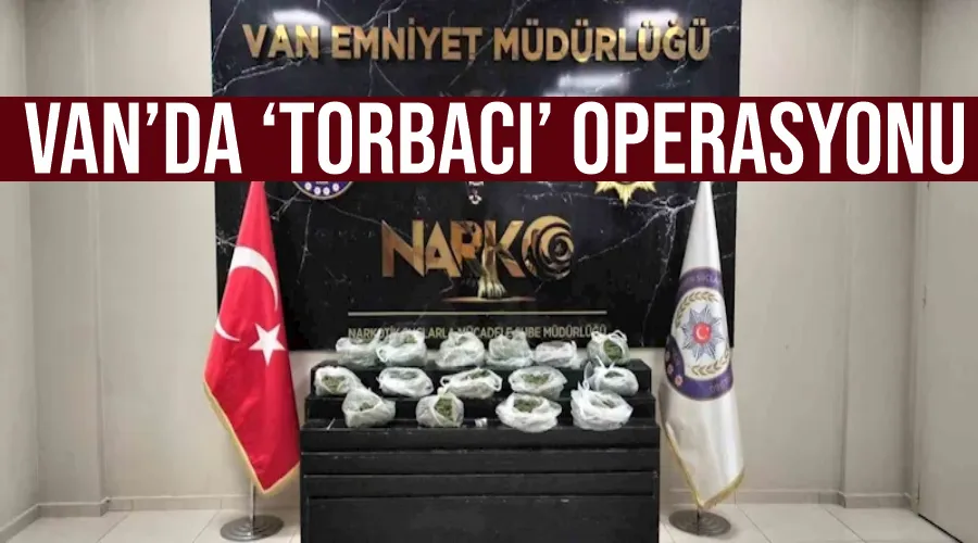 Van’da ‘torbacı’ operasyonu