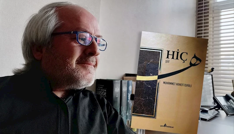 M. Hanefi İspirli’nin 4. Şiir Kitabı HİÇ yayımlandı
