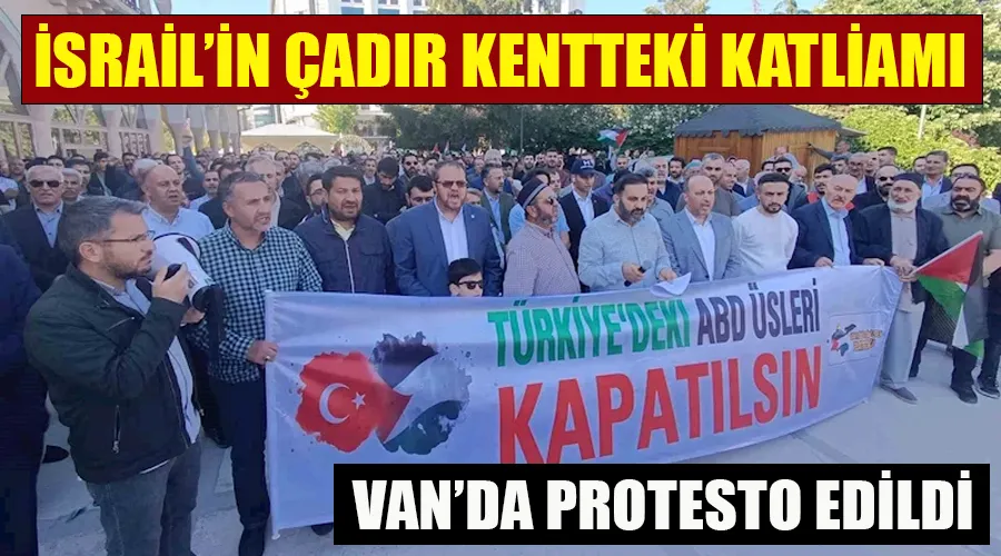 İsrail’in çadır kentteki katliamı Van’da protesto edildi