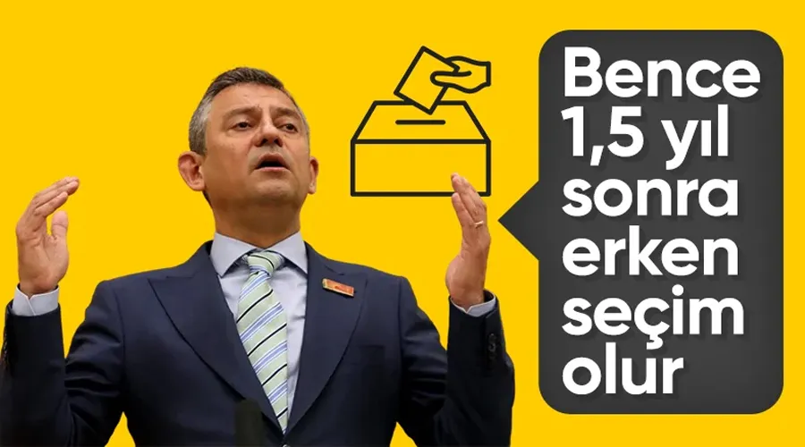 Özgür Özel: 1,5 yıl sonra erken seçim olur