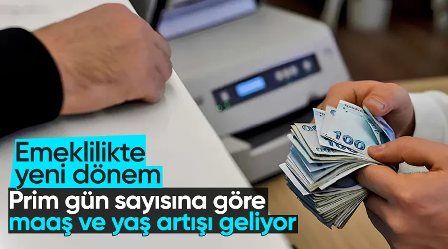 Emeklilikte yeni düzenleme geliyor: Emekli Maaşları Prim Gün Sayısına Göre Yükselecek