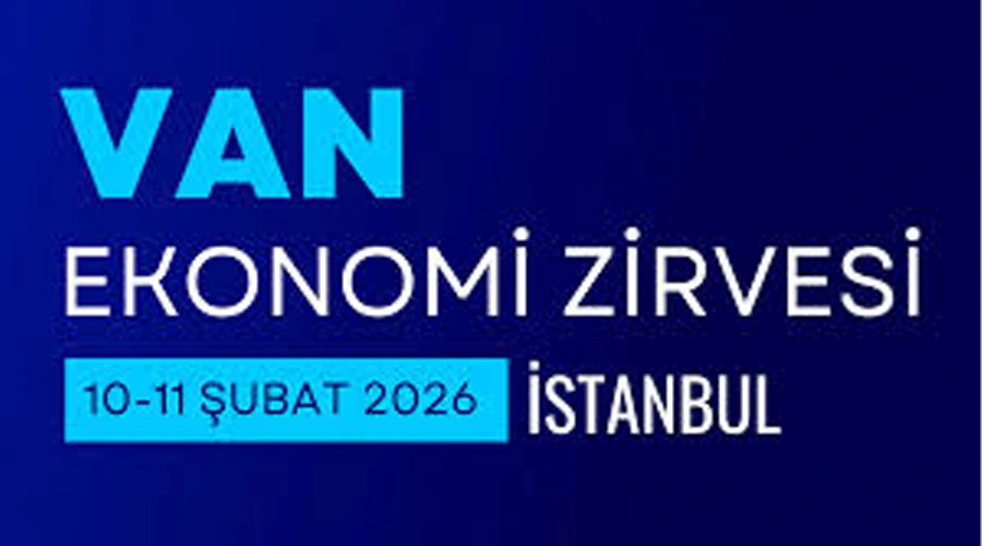 İstanbul’da Yapılacak Van Ekonomi Zirvesi’nde Yeni Yatırım Ekosistemleri Masaya Yatırılacak
