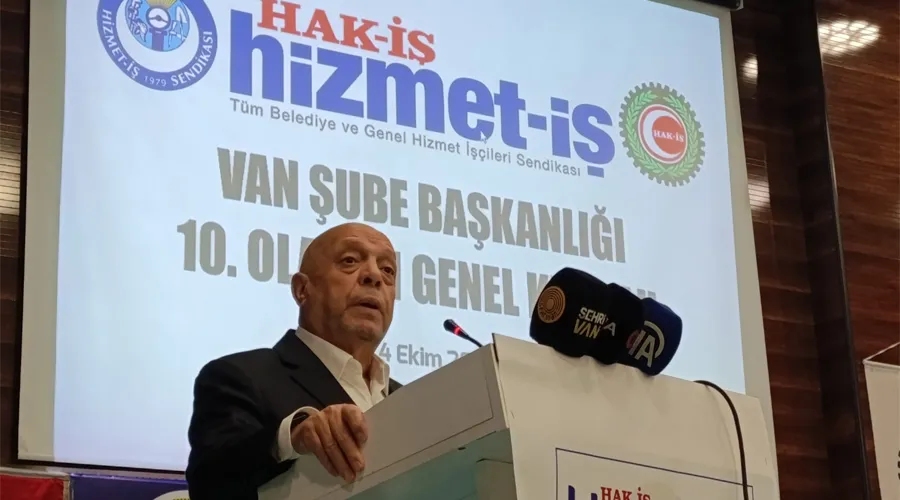 Hak-İş Genel Başkanı Mahmut Arslan: 