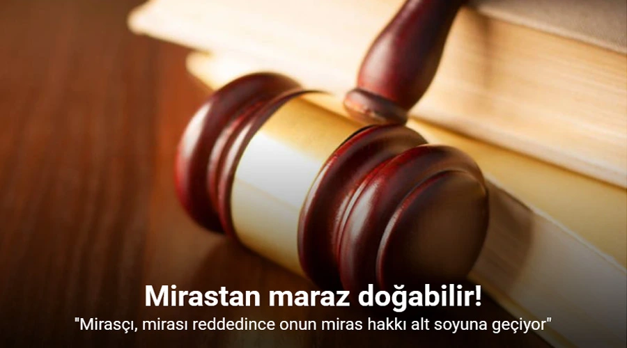 Mirastan maraz doğabilir, Dedenin Borcu Toruna Kalabilir!