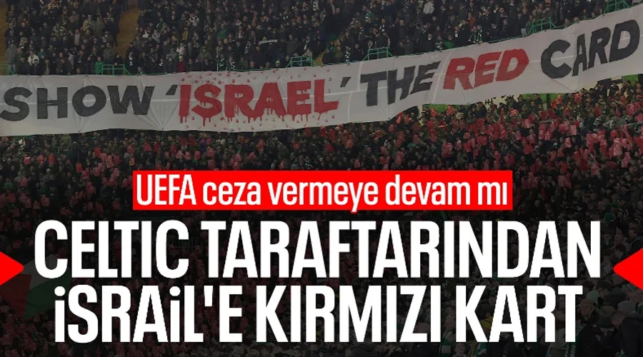 Celtic Taraftarlarından İsrail