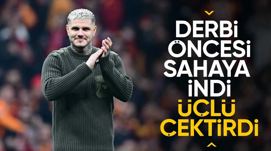 Icardi, Galatasaray Taraftarını Ayağa Kaldırdı: Fenerbahçe Derbisi Öncesi Efsane Üçlü!