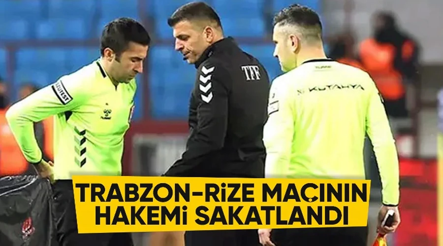 Hakem Ümit Öztürk Sakatlandı, Trabzonspor-Rizespor Maçında Düdük Davut Çelik