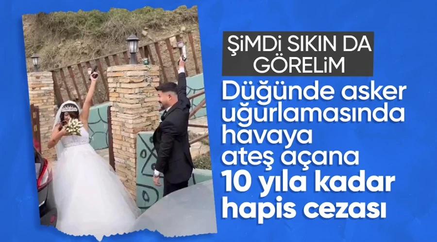 Havaya Ateş Açan Düğün Magandalarına 10 Yıl Hapis Cezası!