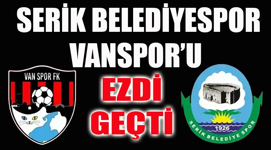 Serikspor, Vanspor
