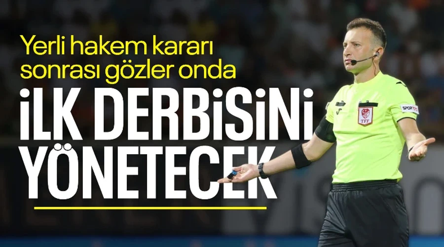 Beşiktaş-Galatasaray Derbisine Yeni Hakem Atandı