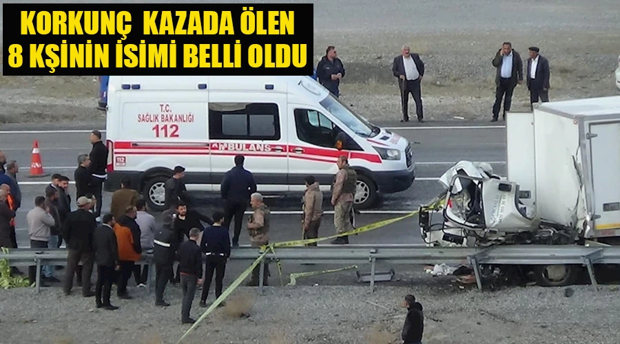 Van’daki feci kazada hayatını kaybedenlerin kimlikleri belli oldu