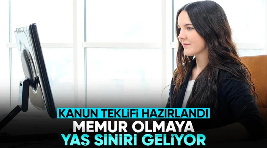 Devlet Memurluğuna Yaş Sınırı Geliyor: TBMM