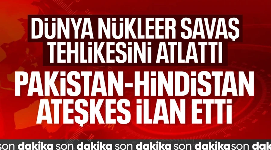 Dünya Nefes Aldı: Pakistan ve Hindistan Ateşkes Anlaşmasına İmza Attı!
