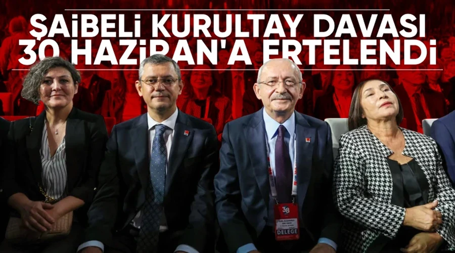 CHP Kurultayı İptal Davası Bir Kez Daha Ertelendi: Delegelerin Para İddiaları Gözardı Edilmiyor