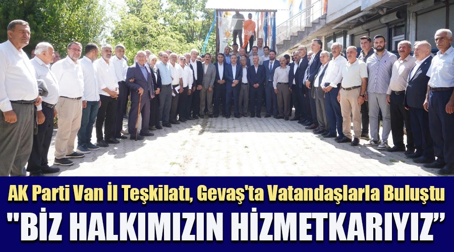 AK Parti Van İl Teşkilatı, Gevaş