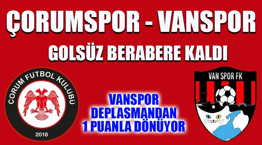 Çorumspor - Vanspor Golsüz Berabere Kaldı