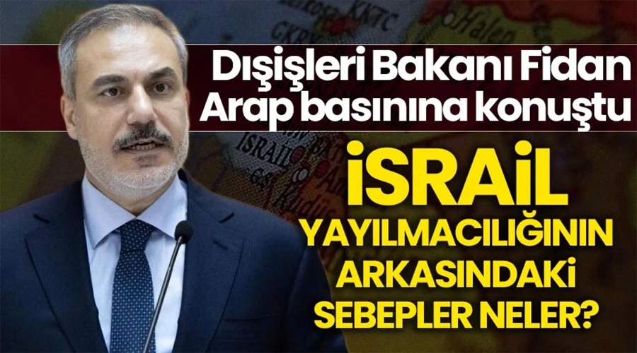 Dışişleri Bakanı Fidan: 