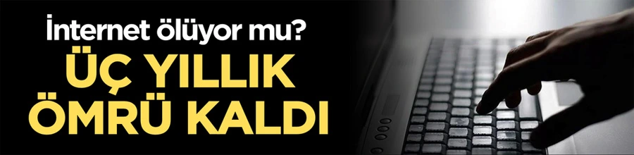 İnternetin Sonu Yaklaşıyor Mu? 