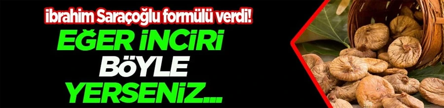 İncir ve Zeytinyağı Mucizesi: İbrahim Saraçoğlu