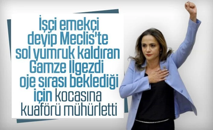 CHP’li Gamze İlgezdi kocasına kuaför mühürlettirdi