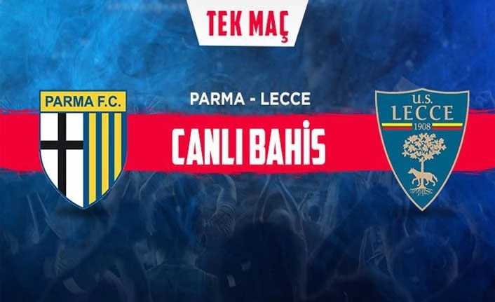 Parma - Lecce maçı