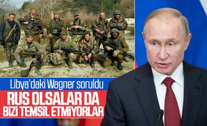 Putin'e Libya'daki paralı askerler soruldu