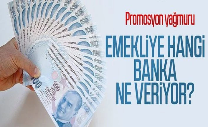 Emekliye promosyon: Hangi banka ne veriyor?