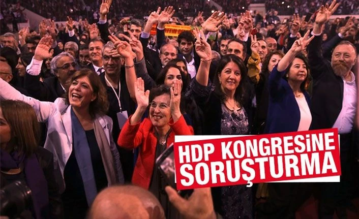 HDP Kongresi'yle ilgili terör soruşturması başlatıldı