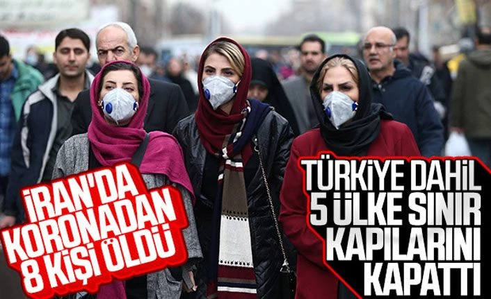 İran'a komşu Türkiye ve diğer ülkeler sınır kapılarını kapattı