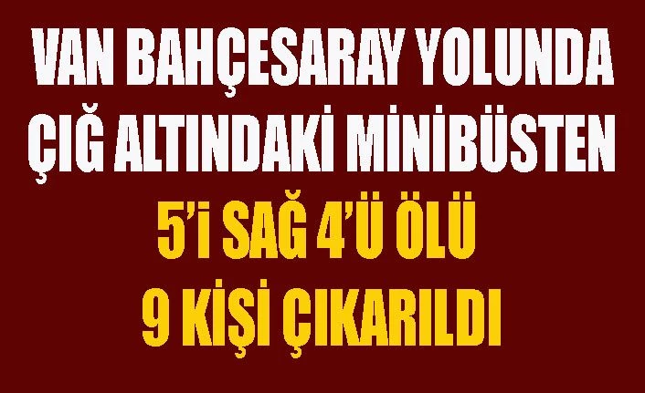 Van Bahçesaray yolundaki çığ faciasında 4 kişinin cansız bedenine ulaşıldı