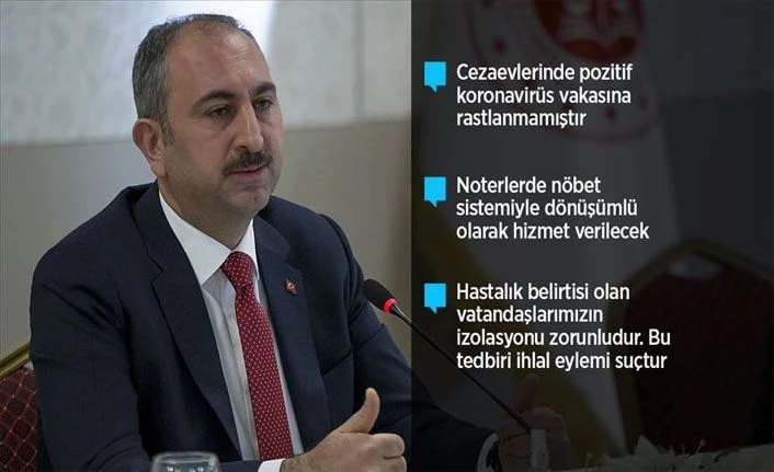 Adalet Bakanı Gül: Adliyelerde nöbet sistemine geçildi