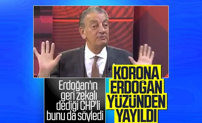 CHP'li Hüsnü Bozkurt korona için Erdoğan'ı suçladı
