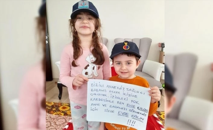 Görevdeki anne ve babalarını evde bekleyen çocuklardan herkese 