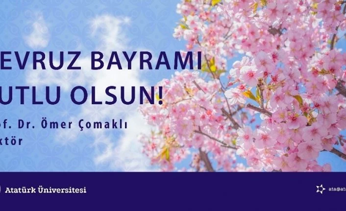 Prof. Dr. Çomaklı: “Nevruz bayramı kutlu olsun”