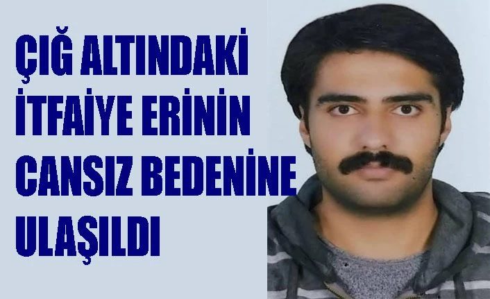 Van Bahçesaray yolunda çığ altında kalan itfaiye erinin cansız bedenine ulaşıldı