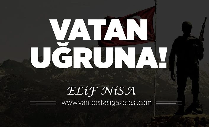 VATAN UĞRUNA!