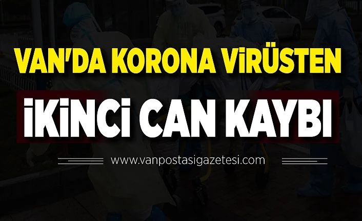 Son Dakika!.. Van'da korona virüsten ikinci can kaybı