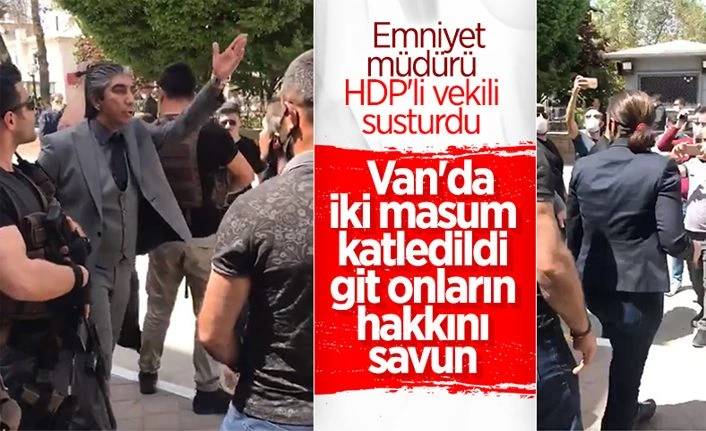 Iğdır Emniyet Müdürü, HDP'li vekili susturdu