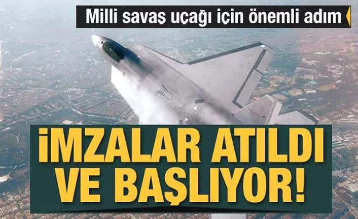 Milli Muharip Uçağında yeni gelişme! İmzalar atıldı!