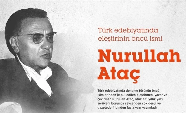 Türk edebiyatında eleştirinin öncü ismi: Nurullah Ataç