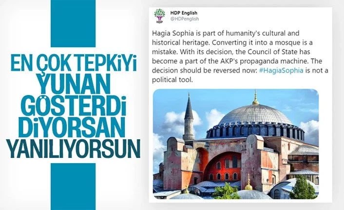 Kürt düşmanı PKK'ya tepki göstermeyen HDP'nin Ayasofya kararına tepkisi sürüyor
