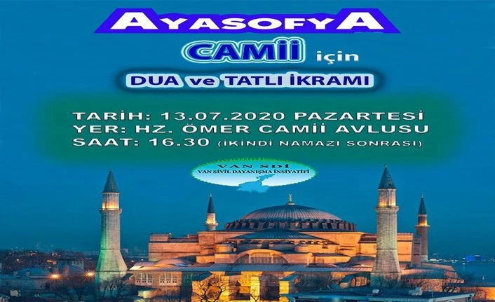 Vanlılar Ayasofya’nın açılışını dualarla kutlayacak