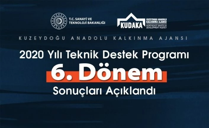 2020 yılı teknik destek programı 6. dönem sonuçları açıklandı