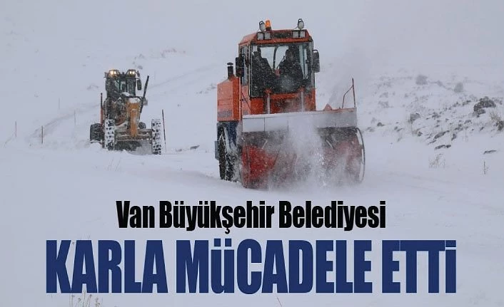 Van Büyükşehir Belediyesi 13 ilçede karla mücadele etti