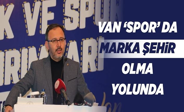 Van ’spor’ da marka şehir olma yolunda