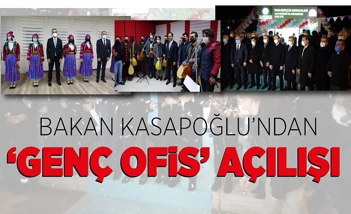 Bakan Kasapoğlu’ndan Van YYÜ'de ‘Genç Ofis’ açılışı