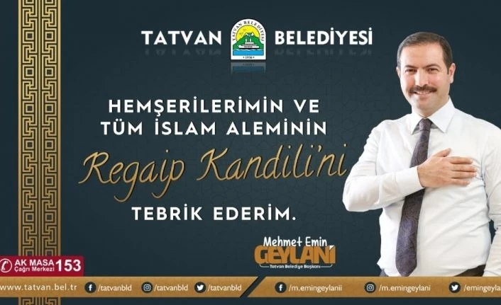 Başkan Geylani’den Regaip Kandili mesajı