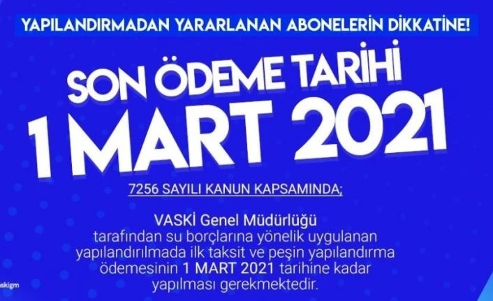 VASKİ’den ‘borç yapılandırması’ için önemli uyarı