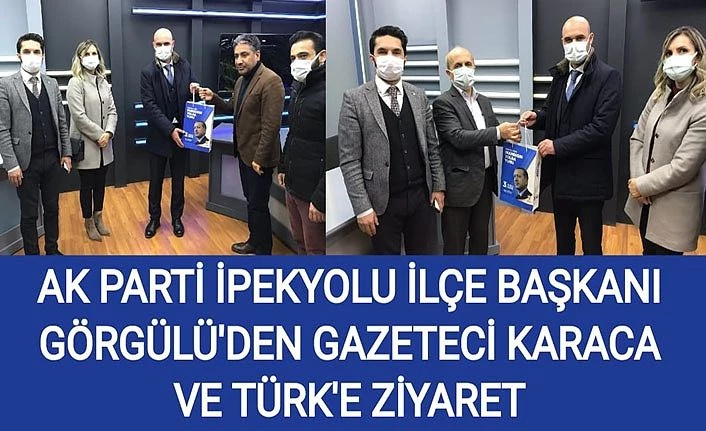 AK Parti İpekyolu İlçe Başkanı Görgülü'den Gazeteci Karaca ve Türk'e ziyaret